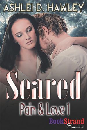 Seared [Pain & Love 1] (BookStrand Publishing Romance)